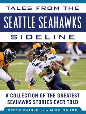 cover image of Tales from the Seattle Seahawks Sideline: a Collection of the Greatest Seahawks Stories Ever Told